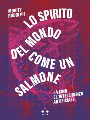 cover image of Lo spirito del mondo come un salmone